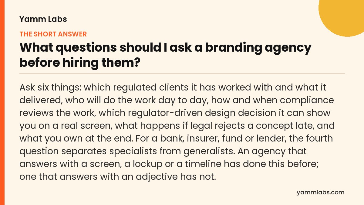 What questions should I ask a branding agency before hiring them? The short answer, summarised