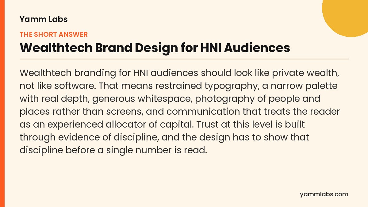 Wealthtech Brand Design for HNI Audiences: the short answer, summarised